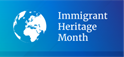 Immigrant Heritage Month