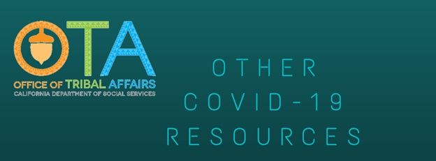 Tribal Affairs Other COVID-19 Resources Text Banner
