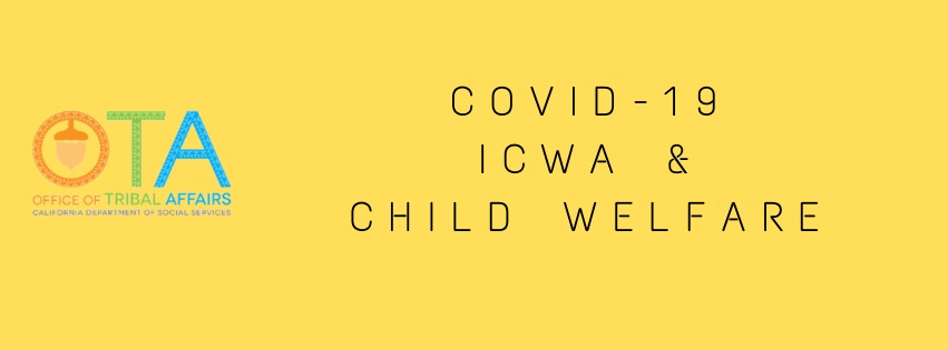 Tribal Affairs ICWA and Child Welfare Resources During COVID-19 Text Banner