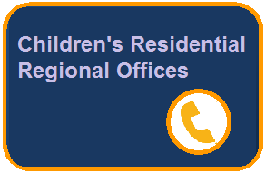 Button for Children's Residential Regional Office phone numbers